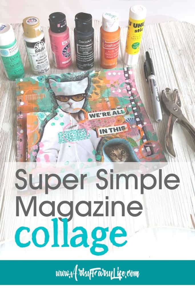 Easy Magazine Collage Ideas With Just Simple Supplies! · Artsy Fartsy Life